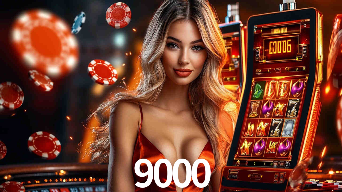 Sinta a adrenalina dos jogos de cassino com 9000